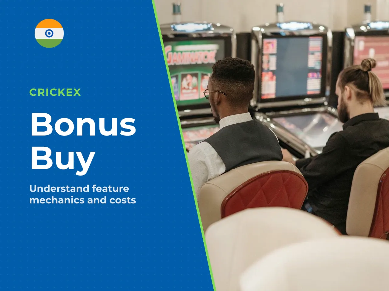 The Bonus Buy is not a
