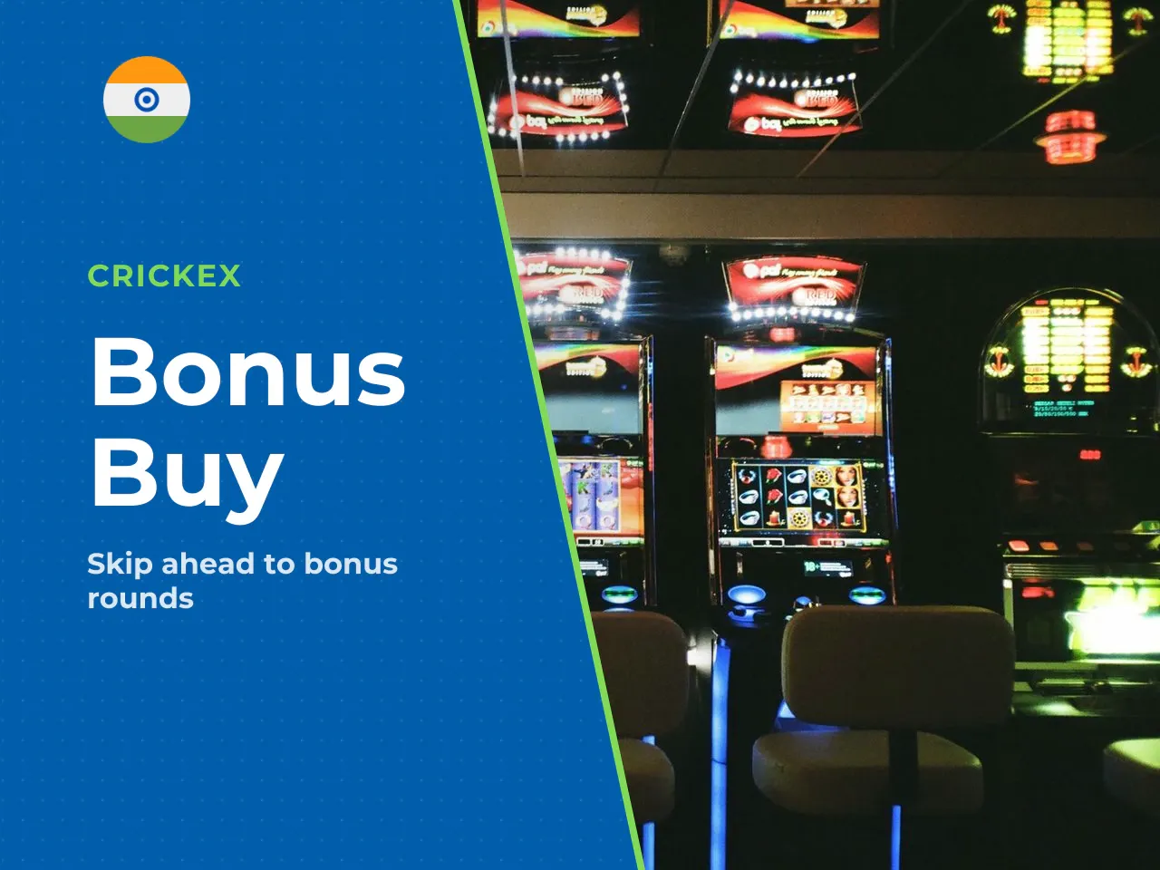The Bonus Buy Concept. A bonus