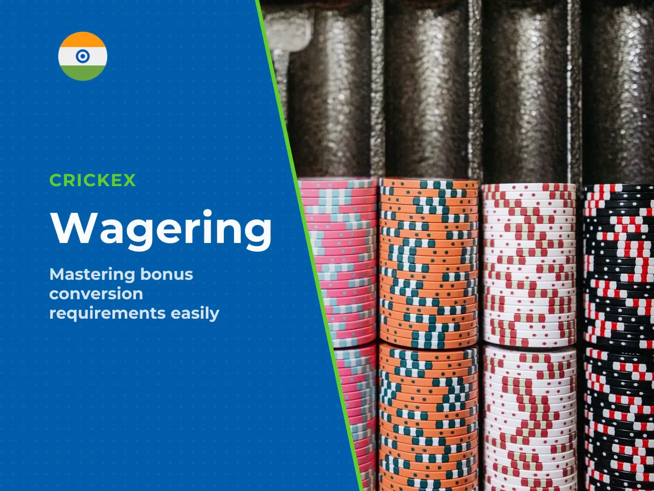 **Wagering example in practice:** You claim a 2,000 INR bonus with a 60x wagering requirement. You must place 120,000 INR in total bets before the bonus converts to withdrawable cash. At a 10 INR bet 